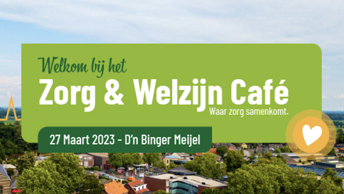 Nieuw initiatief in Meijel Zorg en Welzijn Café verbindt zorg- en welzijnsverleners